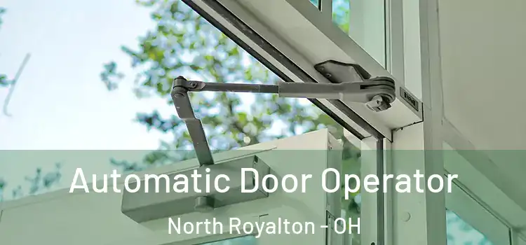 Automatic Door Operator North Royalton - OH