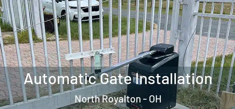 Automatic Gate Installation North Royalton - OH