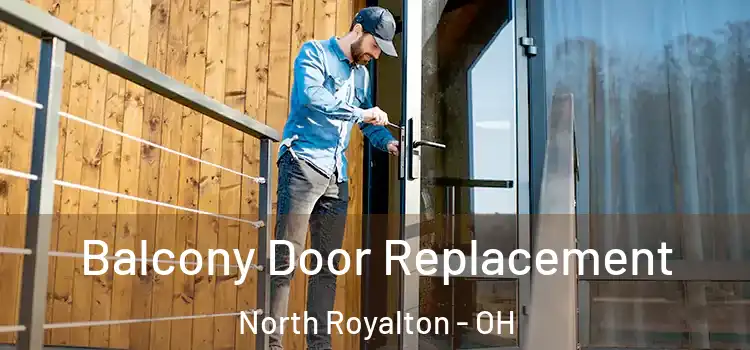  Balcony Door Replacement North Royalton - OH