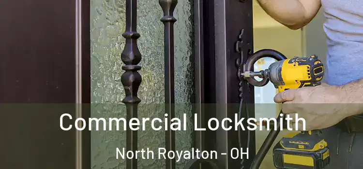 Commercial Locksmith North Royalton - OH