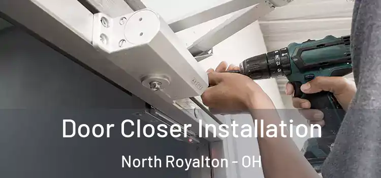 Door Closer Installation North Royalton - OH