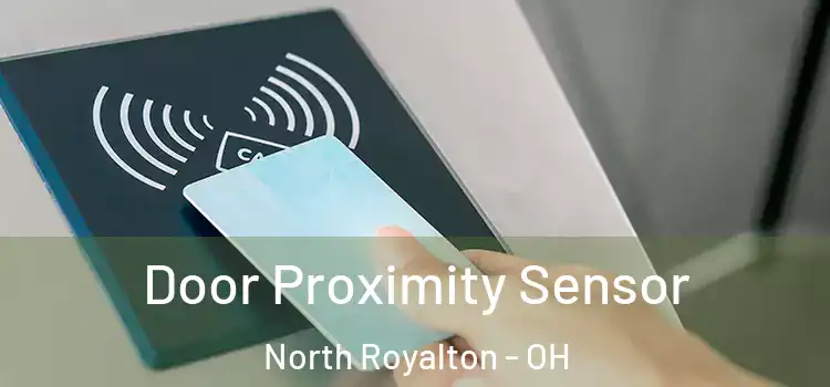  Door Proximity Sensor North Royalton - OH