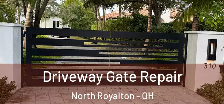 Driveway Gate Repair North Royalton - OH