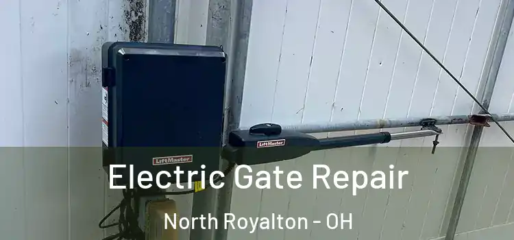 Electric Gate Repair North Royalton - OH
