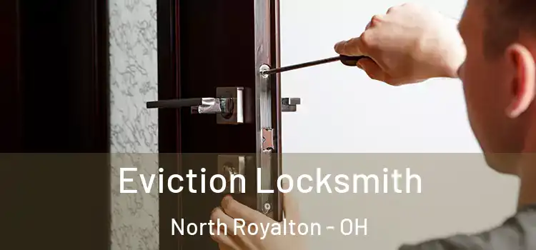 Eviction Locksmith North Royalton - OH