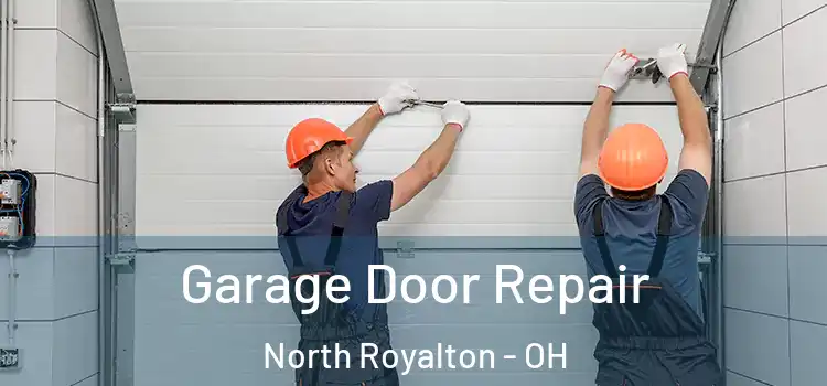  Garage Door Repair North Royalton - OH