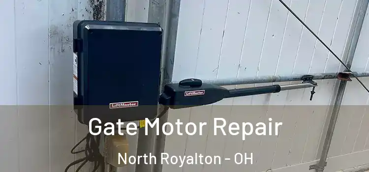 Gate Motor Repair North Royalton - OH