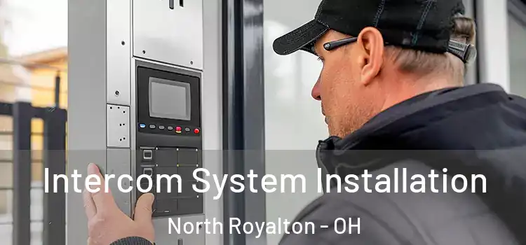 Intercom System Installation North Royalton - OH