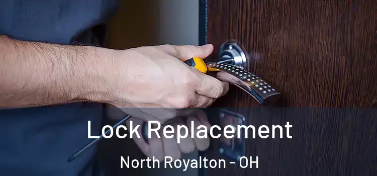 Lock Replacement North Royalton - OH