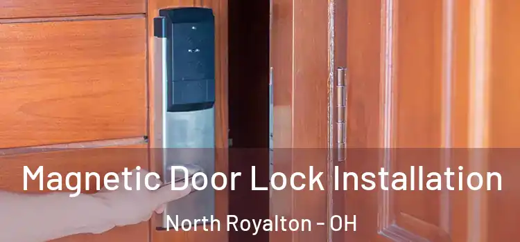 Magnetic Door Lock Installation North Royalton - OH