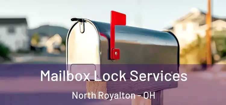  Mailbox Lock Services North Royalton - OH
