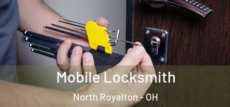 Mobile Locksmith North Royalton - OH