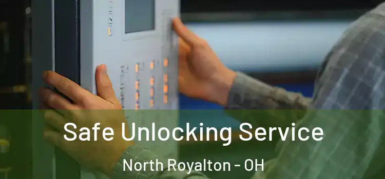  Safe Unlocking Service North Royalton - OH