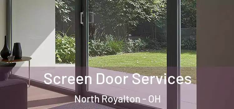 Screen Door Services North Royalton - OH