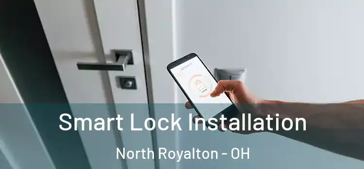  Smart Lock Installation North Royalton - OH