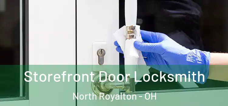 Storefront Door Locksmith North Royalton - OH