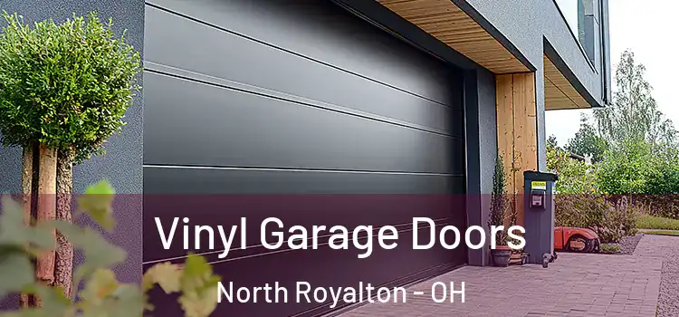  Vinyl Garage Doors North Royalton - OH